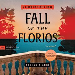 Fall of the Florios by Stefania Auci audiobook