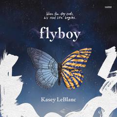 Flyboy by Kasey LeBlanc audiobook