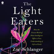 The Light Eaters by  Zoë Schlanger audiobook