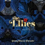 The Lilies by  Quinn Diacon-Furtado audiobook