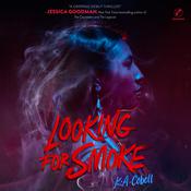 Looking for Smoke by  K. A. Cobell audiobook