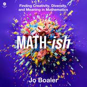Math-ish by  Jo Boaler audiobook