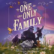 The One and Only Family by  Katherine Applegate audiobook