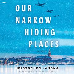 Our Narrow Hiding Places by Kristopher Jansma audiobook