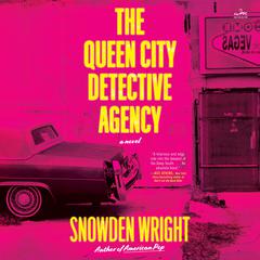 The Queen City Detective Agency by Snowden Wright audiobook