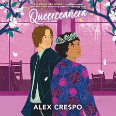 Queerceanera by Alex Crespo audiobook
