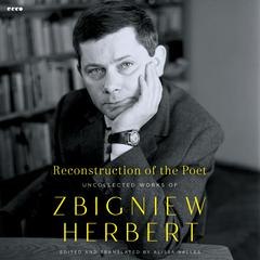 Reconstruction of the Poet by Zbigniew Herbert audiobook