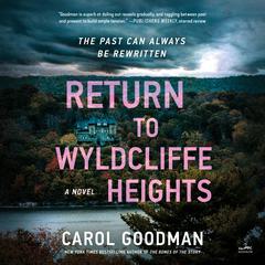 Return to Wyldcliffe Heights by Carol Goodman audiobook