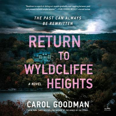 Return to Wyldcliffe Heights by Carol Goodman audiobook