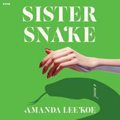 Sister Snake by  Amanda Lee Koe audiobook