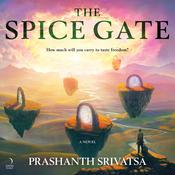 The Spice Gate by  Prashanth Srivatsa audiobook