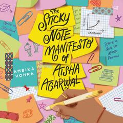 The Sticky Note Manifesto of Aisha Agarwal by Ambika Vohra audiobook