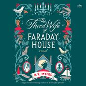 The Third Wife of Faraday House by  B. R. Myers audiobook