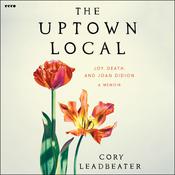 The Uptown Local by  Cory Leadbeater audiobook