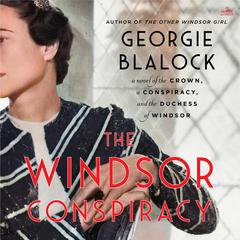 The Windsor Conspiracy by Georgie Blalock audiobook