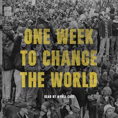 One Week to Change the World by DW Gibson audiobook