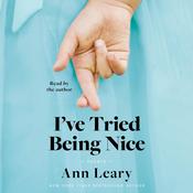 I've Tried Being Nice by  Ann Leary audiobook