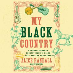 My Black Country by Alice Randall audiobook