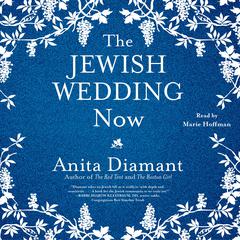 The Jewish Wedding Now by Anita Diamant audiobook