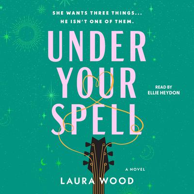 Under Your Spell by Laura Wood audiobook