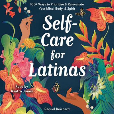 Self-Care for Latinas by Raquel Reichard audiobook