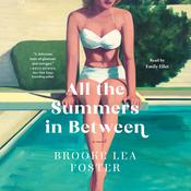 All the Summers In Between by  Brooke Lea Foster audiobook