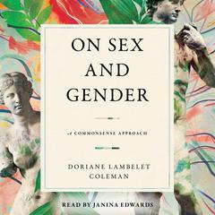 On Sex and Gender by Doriane Lambelet Coleman audiobook