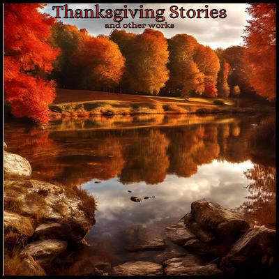Thanksgiving Stories and Other Works by Louisa May Alcott audiobook