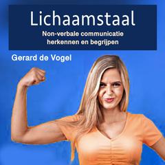 Lichaamstaal by Gerard de Vogel audiobook