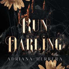 Run Darling by Adriana Herrera audiobook
