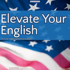 Elevate Your English by Sophia Mitchell audiobook