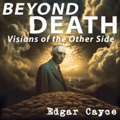 Beyond Death by  Edgar Cayce audiobook