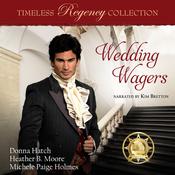 Wedding Wagers by  Donna Hatch audiobook