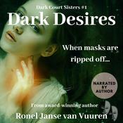 Dark Desires by  Ronel Janse van Vuuren audiobook