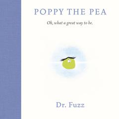 Poppy the Pea by Dr.Fuzz  audiobook