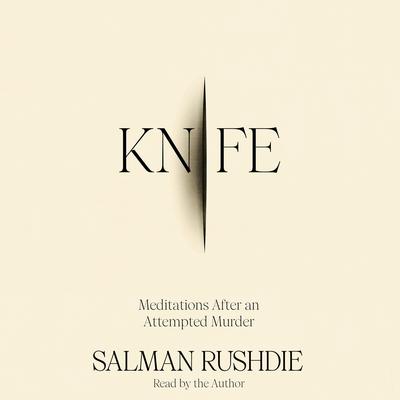 Knife by Salman Rushdie audiobook
