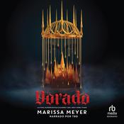 Dorado by  Marissa Meyer audiobook