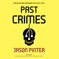 Past Crimes by Jason Pinter audiobook