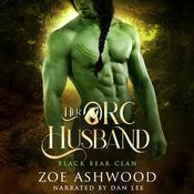 Her Orc Husband by  Zoe Ashwood audiobook