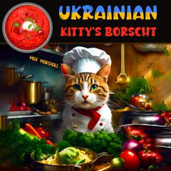 Ukrainian Kitty's Borscht by Max Marshall audiobook