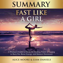 Summary: Fast Like a Girl (Dr. Mindy Pelz) by Liam Daniels audiobook