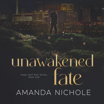 Unawakened Fate by Amanda Nichole audiobook