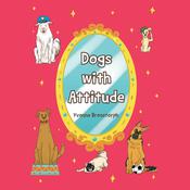 Dogs with Attitude by  Yvonne Bronstorph audiobook