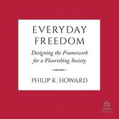 Everyday Freedom by  Philip K. Howard audiobook