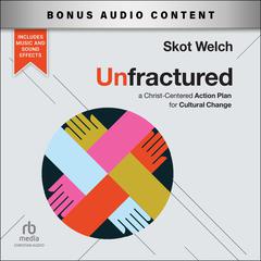 Unfractured by Skot Welch audiobook
