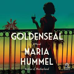 Goldenseal by Maria Hummel audiobook