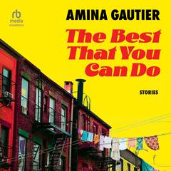 The Best That You Can Do by Amina Gautier audiobook
