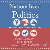 Nationalized Politics by  Jamie L. Carson audiobook