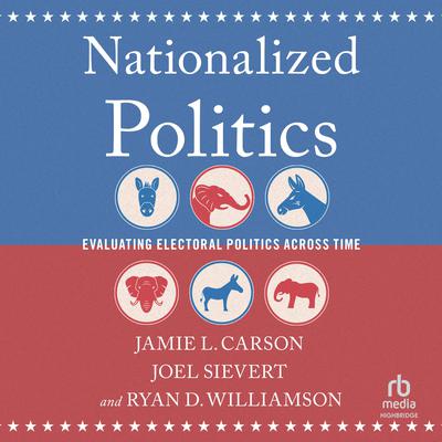 Nationalized Politics by Jamie L. Carson audiobook