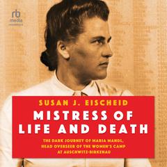 Mistress of Life and Death by Susan J. Eischeid audiobook